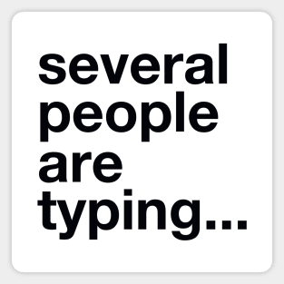 several people are typing... Magnet